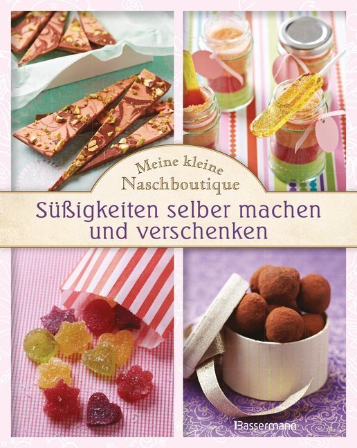 Cover: 9783809434771 | Meine kleine Naschboutique - Süßigkeiten selber machen und verschenken