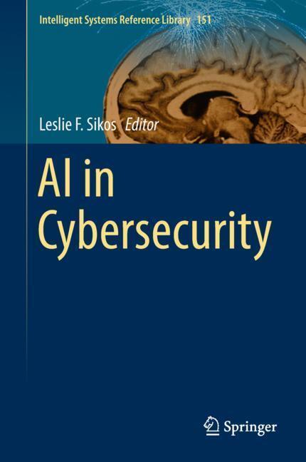 Cover: 9783319988412 | AI in Cybersecurity | Leslie F. Sikos | Buch | Englisch | Springer