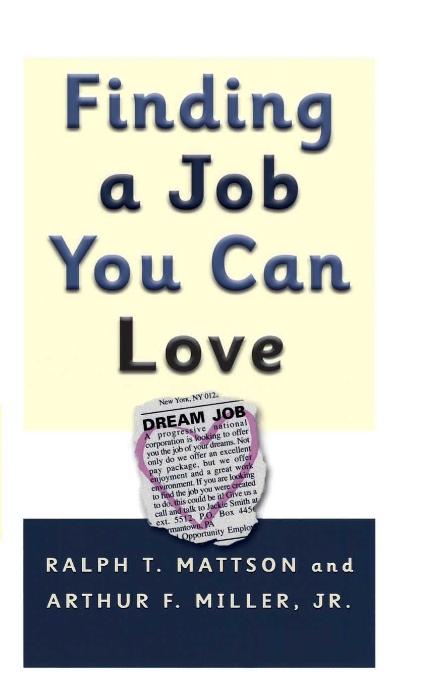 Cover: 9780875523934 | Finding A Job You Can Love | Ralph T. Mattson (u. a.) | Taschenbuch