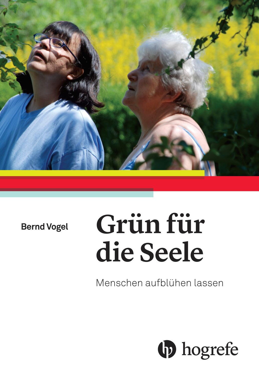 Cover: 9783456856872 | Grün für die Seele | Menschen aufblühen lassen | Berndt Vogel | Buch