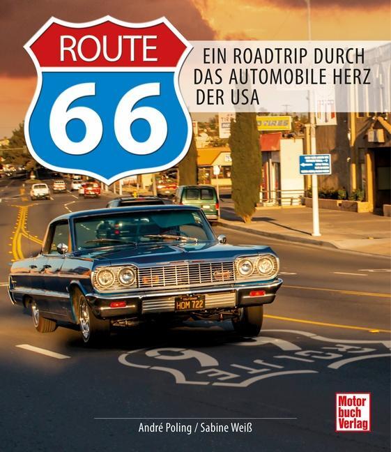 Cover: 9783613044364 | Route 66 | Ein Roadtrip durch das Automobile Herz der USA | Buch