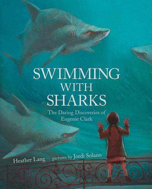 Cover: 9780807521878 | Swimming with Sharks | The Daring Discoveries of Eugenie Clark | Lang