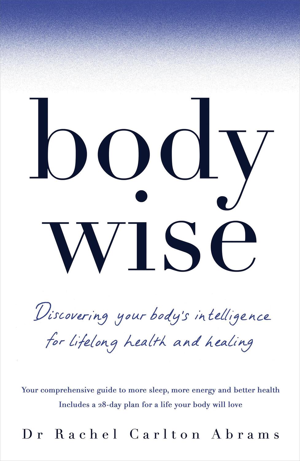 Cover: 9781509857951 | BodyWise | Dr Rachel Carlton Abrams | Taschenbuch | Englisch | 2017