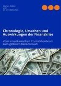 Cover: 9783837092080 | Chronologie, Ursachen und Auswirkungen der Finanzkrise | Taschenbuch