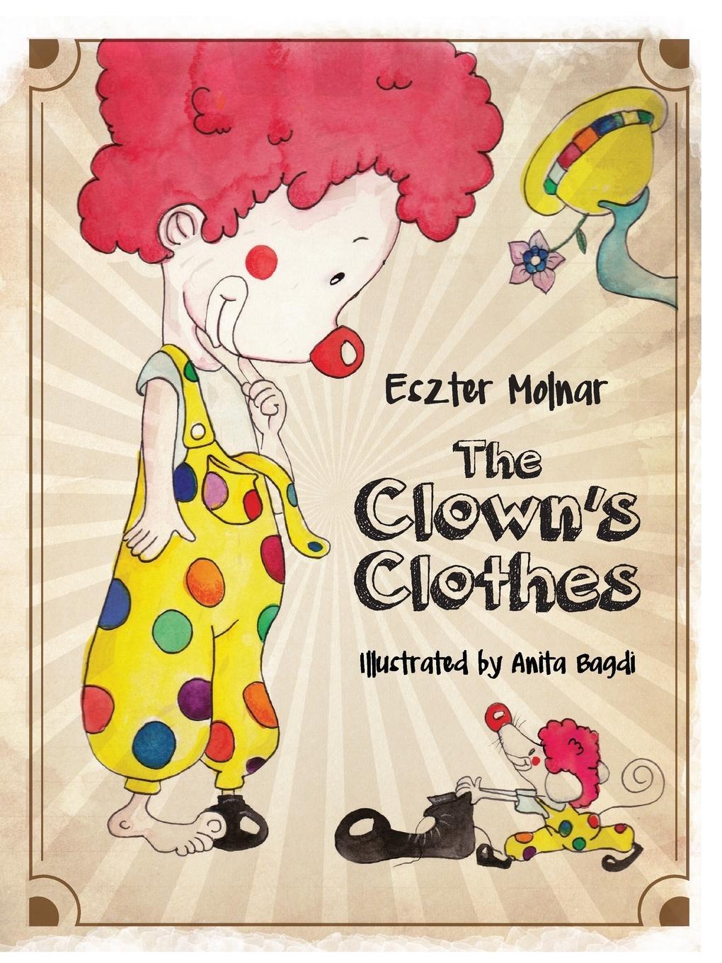 Cover: 9781526204233 | The Clown's Clothes | Eszter Molnar | Taschenbuch | Paperback | 2016