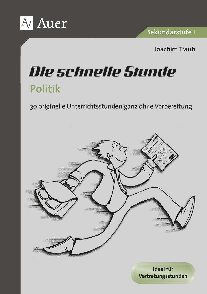 Cover: 9783403076506 | Die schnelle Stunde Politik | Joachim Traub | Broschüre | Deutsch
