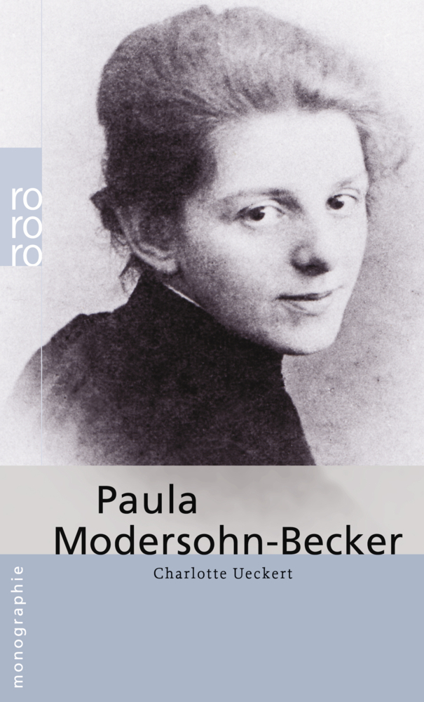 Cover: 9783499505676 | Paula Modersohn-Becker | Charlotte Ueckert | Taschenbuch | 158 S.