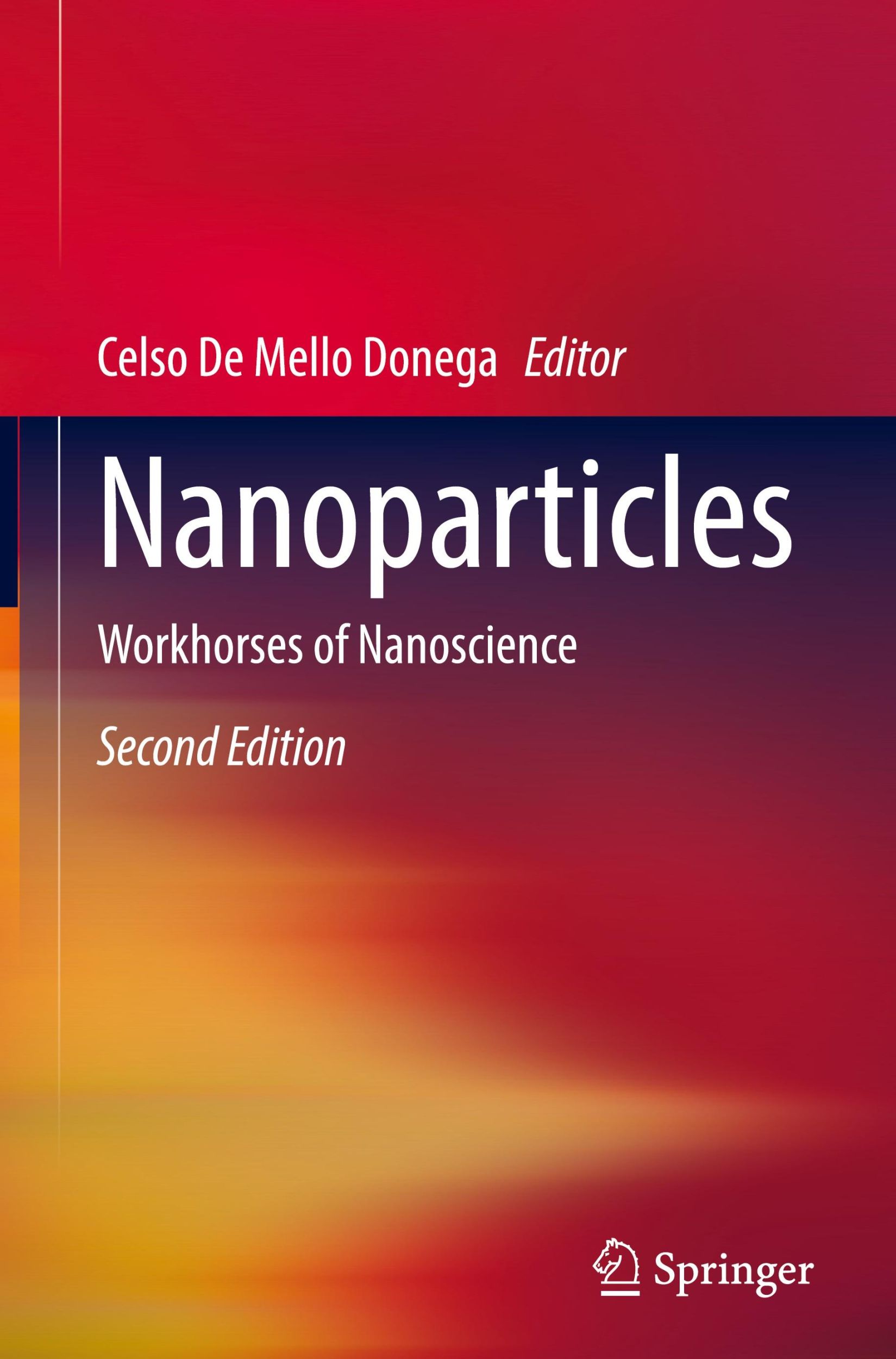 Cover: 9783031714597 | Nanoparticles | Workhorses of Nanoscience | Celso De Mello Donega