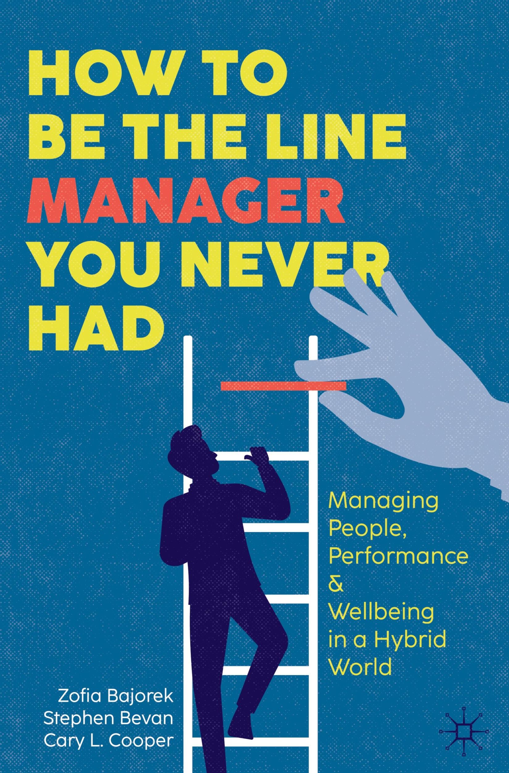 Cover: 9783031651502 | How to Be the Line Manager You Never Had | Zofia Bajorek (u. a.)