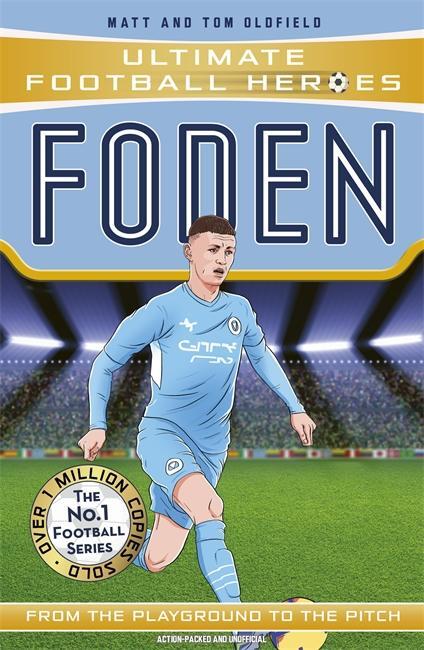 Cover: 9781789465723 | Foden (Ultimate Football Heroes - The No.1 football series) | Buch
