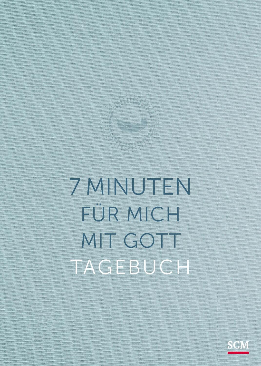 Cover: 9783789398629 | 7 Minuten für mich mit Gott | Das Tagebuch | Ulrich Wendel (u. a.)