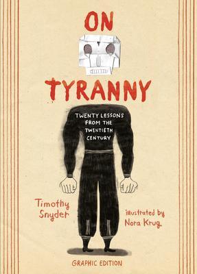Cover: 9781984860392 | On Tyranny Graphic Edition | Twenty Lessons from the Twentieth Century