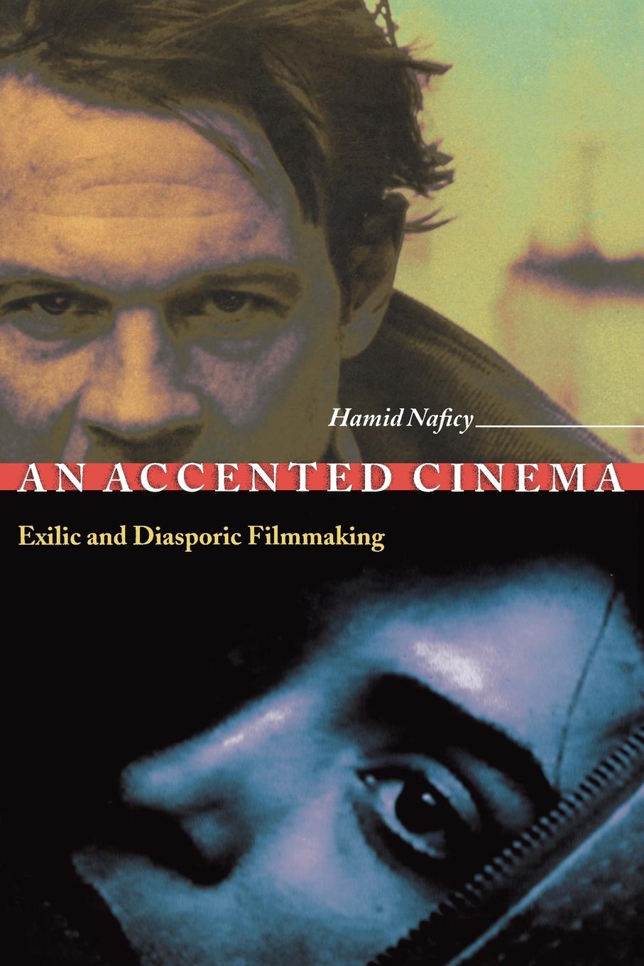 Cover: 9780691043913 | An Accented Cinema | Exilic and Diasporic Filmmaking | Hamid Naficy