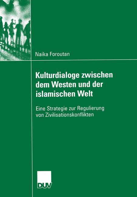 Cover: 9783824446049 | Kulturdialoge zwischen dem Westen und der islamischen Welt | Foroutan