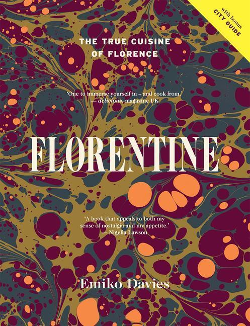 Cover: 9781743796764 | Florentine | The True Cuisine of Florence | Emiko Davies | Buch | 2020