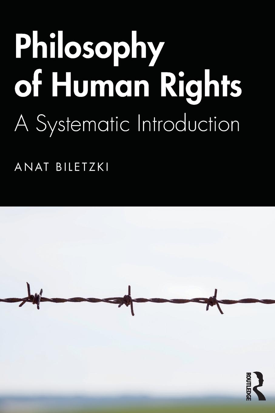 Cover: 9781138787353 | Philosophy of Human Rights | A Systematic Introduction | Anat Biletzki