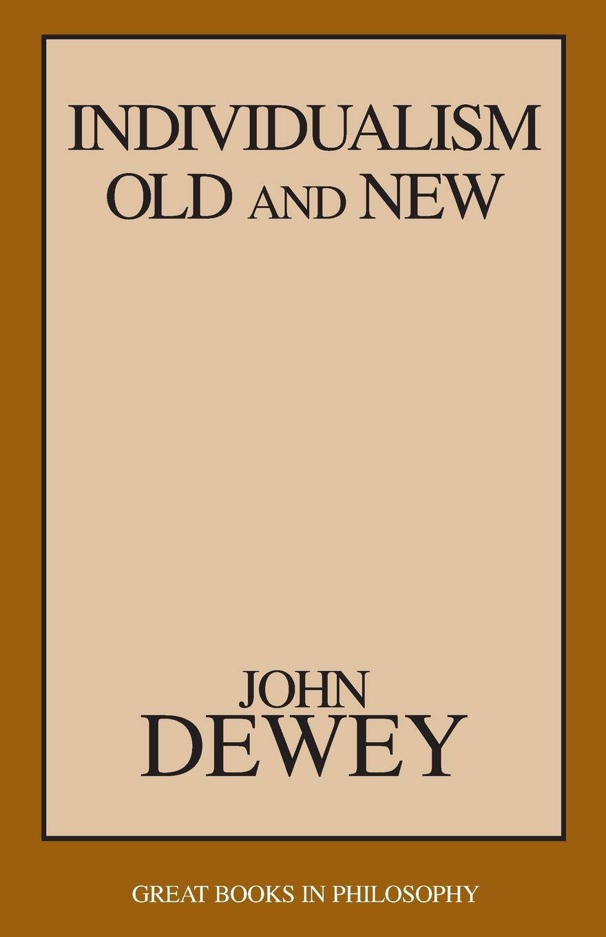 Cover: 9781573926935 | Individualism Old and New | John Dewey | Taschenbuch | Paperback