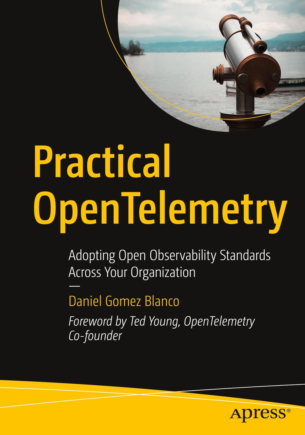 Cover: 9781484290743 | Practical OpenTelemetry | Daniel Gomez Blanco | Taschenbuch | Englisch