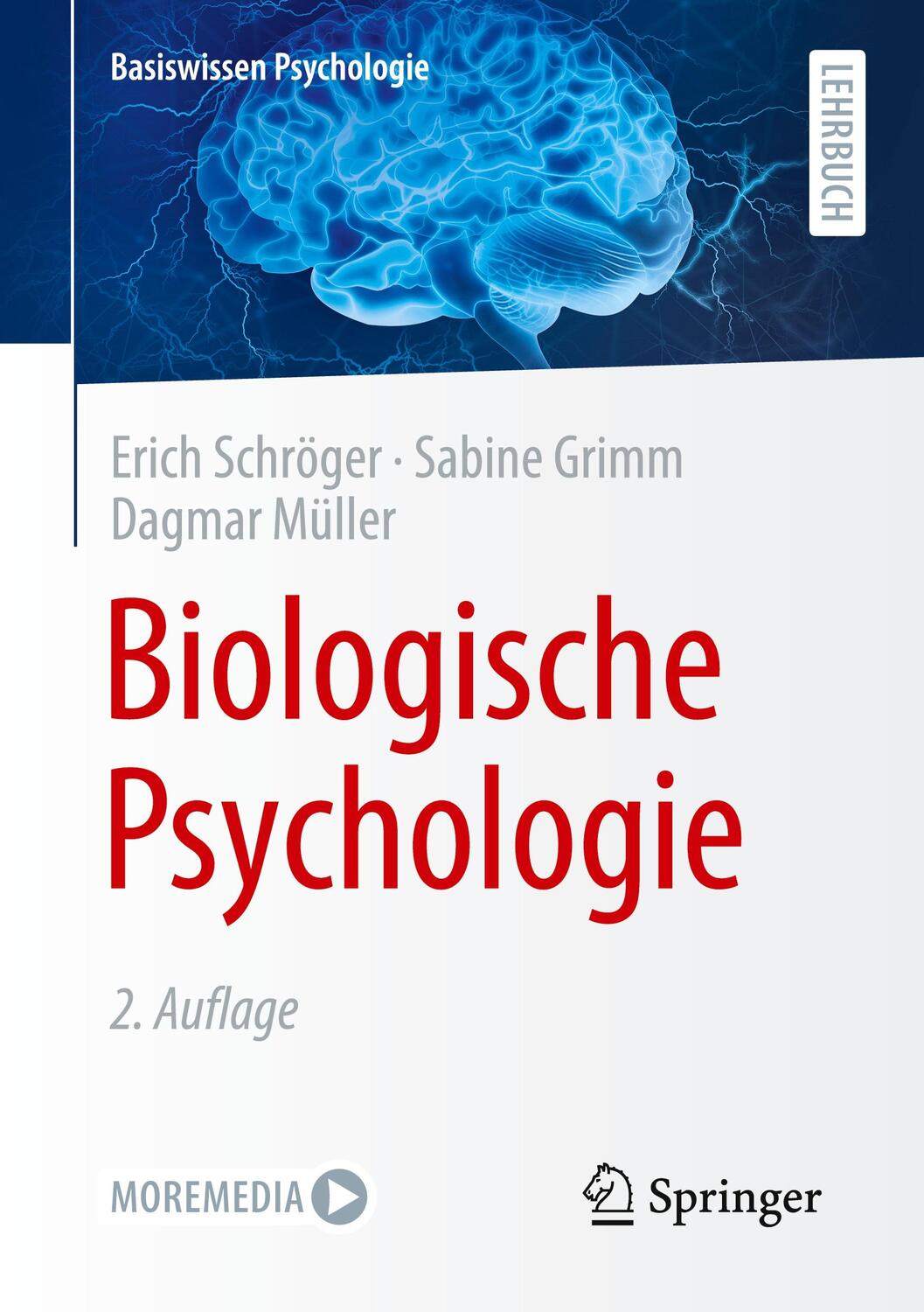 Cover: 9783662651780 | Biologische Psychologie | Erich Schröger (u. a.) | Taschenbuch | 2022