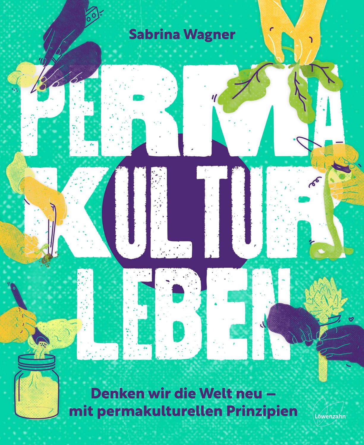 Cover: 9783706629669 | Permakultur leben | Sabrina Wagner | Buch | 264 S. | Deutsch | 2023