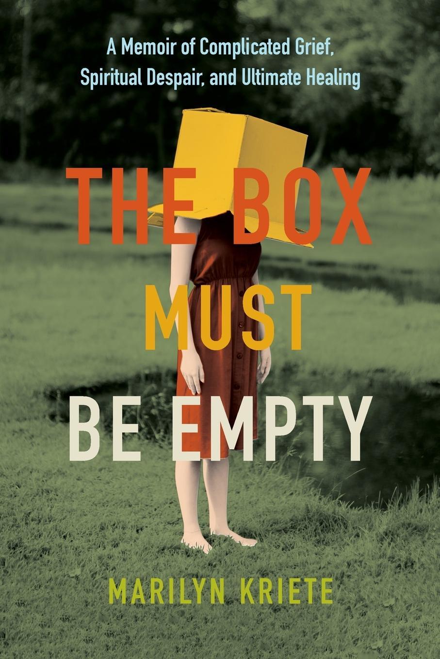 Cover: 9781950495313 | The Box Must Be Empty | Marilyn Kriete | Taschenbuch | Paperback