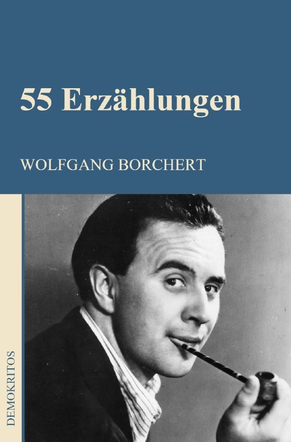 Cover: 9783754917190 | 55 Erzählungen | DE | Wolfgang Borchert | Taschenbuch | 232 S. | 2021