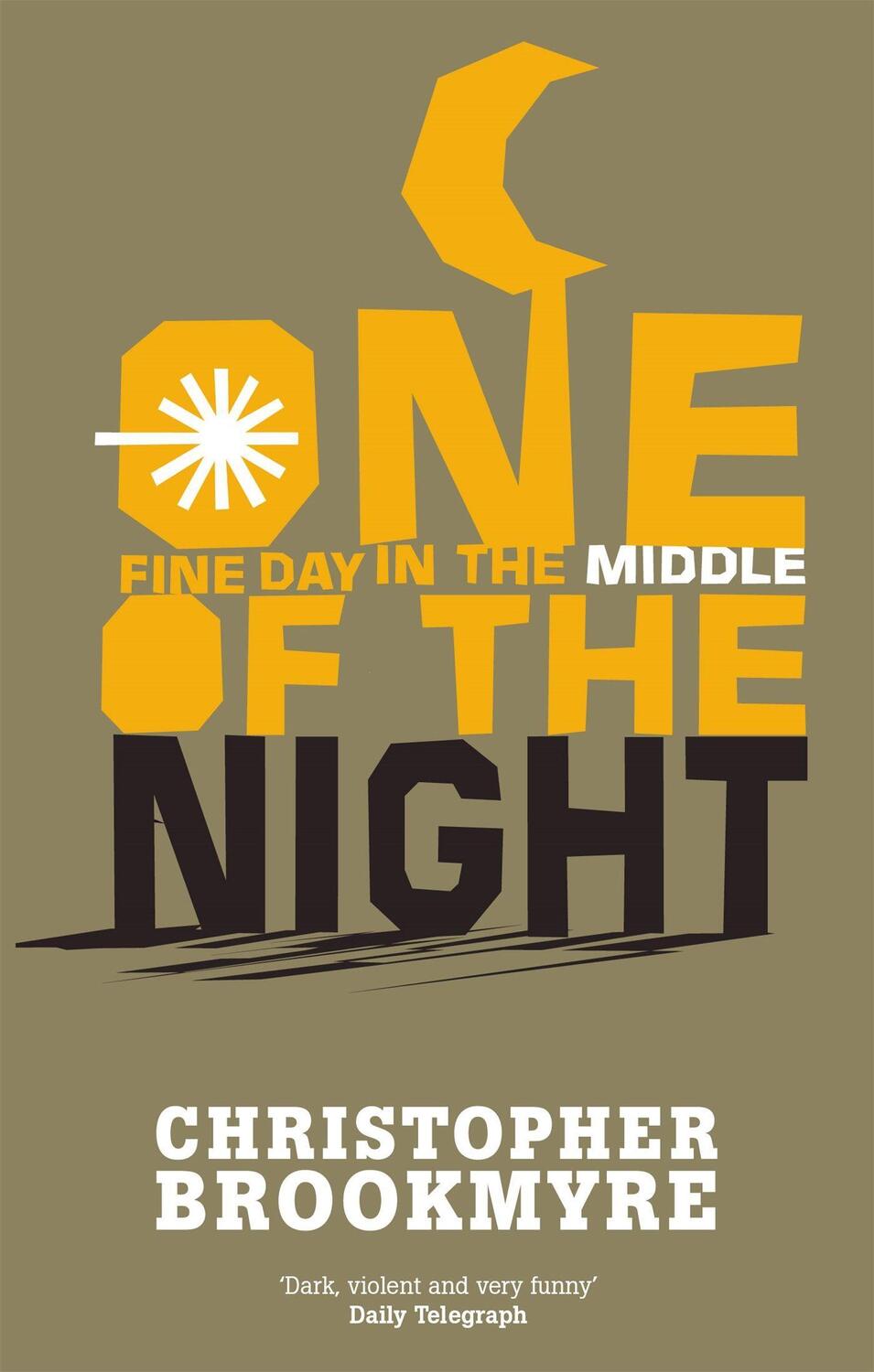 Cover: 9780349112091 | One Fine Day In The Middle Of The Night | Christopher Brookmyre | Buch