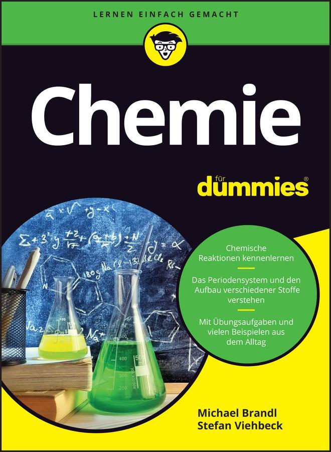 Cover: 9783527720545 | Chemie für Dummies | Michael Brandl (u. a.) | Taschenbuch | 368 S.