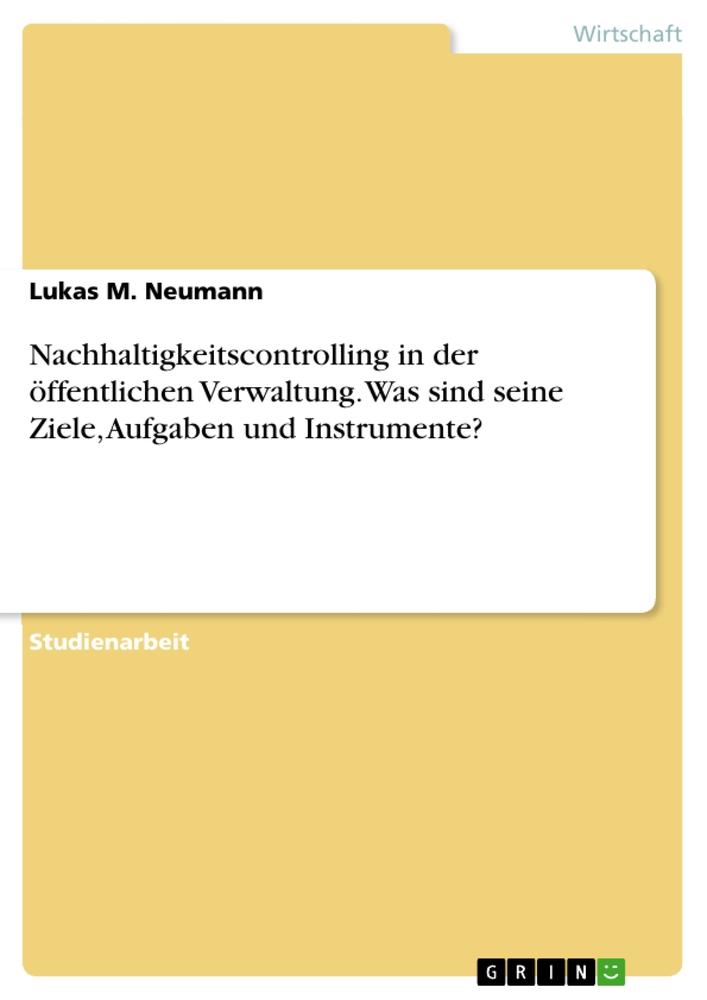 Cover: 9783346762481 | Nachhaltigkeitscontrolling in der öffentlichen Verwaltung. Was sind...