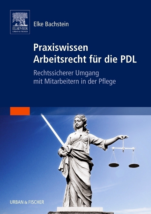 Cover: 9783437314803 | Praxiswissen Arbeitsrecht für die PDL | Elke Bachstein | Taschenbuch