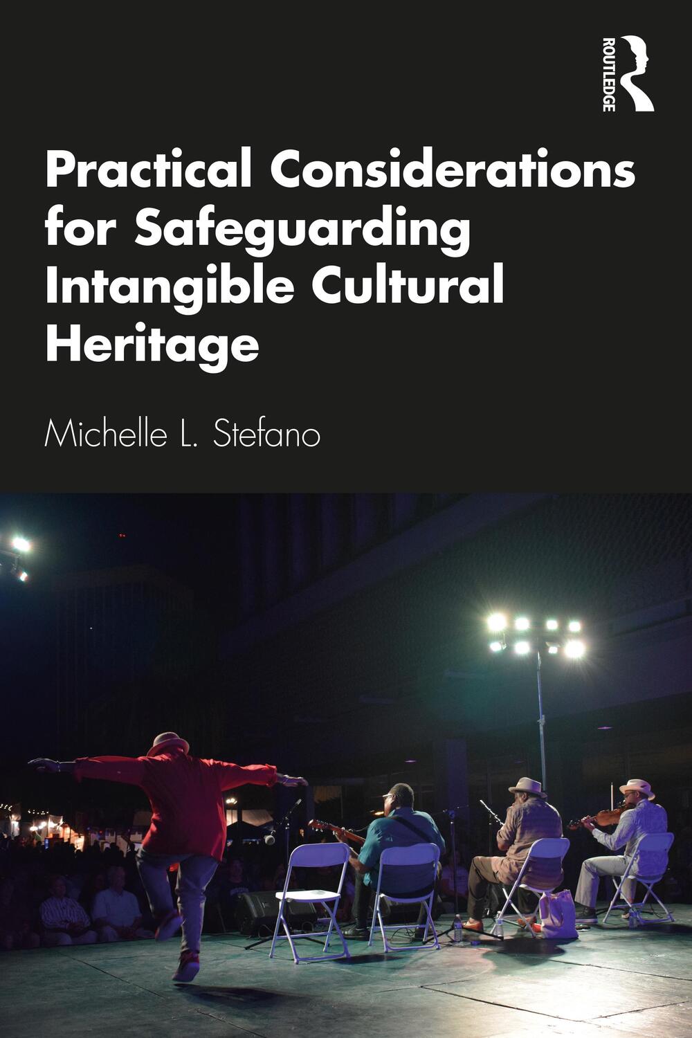 Cover: 9780367472269 | Practical Considerations for Safeguarding Intangible Cultural Heritage