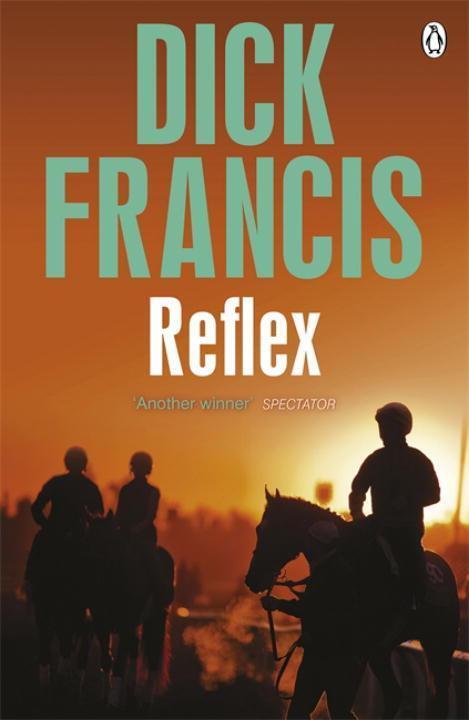 Cover: 9781405916721 | Reflex | Dick Francis | Taschenbuch | Francis Thriller | Englisch