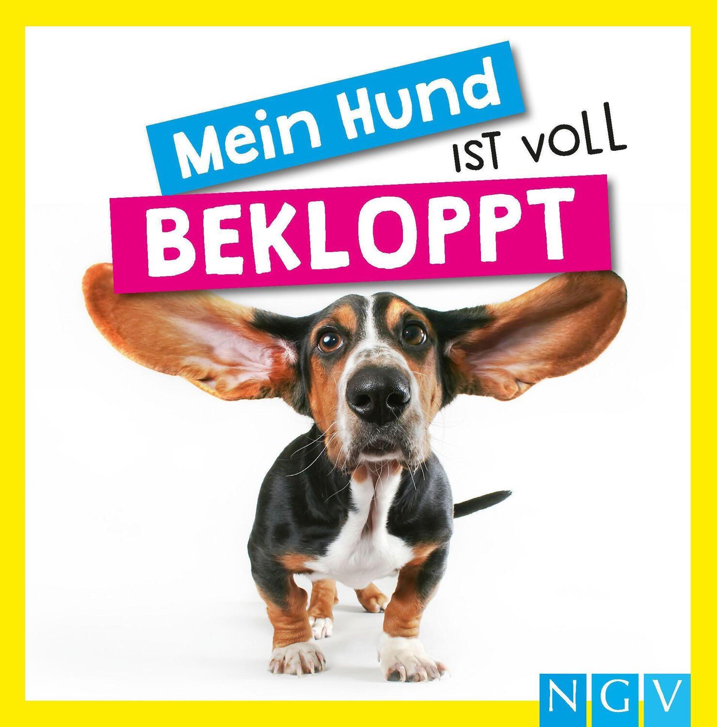 Cover: 9783625192961 | Mein Hund ist voll bekloppt | Katrin Höller | Taschenbuch | 124 S.
