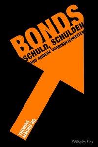 Cover: 9783770556335 | Bonds | Schuld, Schulden und andere Verbindlichkeiten | Thomas Macho