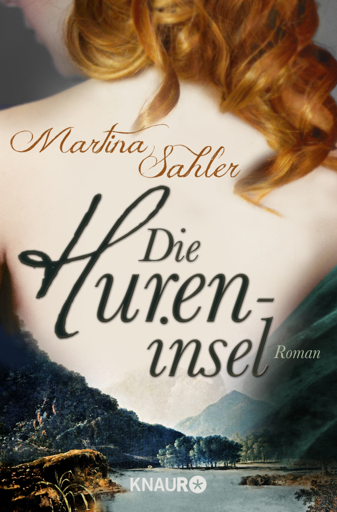 Cover: 9783426517543 | Die Hureninsel | Roman | Martina Sahler | Taschenbuch | 368 S. | 2016