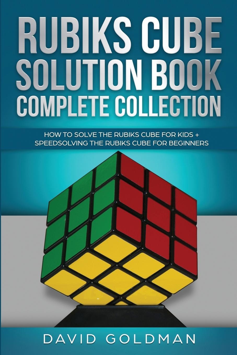 Cover: 9781925967074 | Rubik's Cube Solution Book Complete Collection | David Goldman | Buch