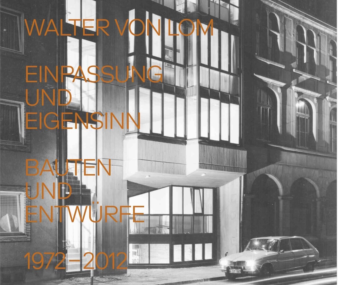 Cover: 9783753304861 | Walter von Lom. Einpassung und Eigensinn. Bauten und Entwürfe...