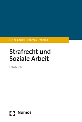 Cover: 9783848755745 | Strafrecht und Soziale Arbeit | Lehrbuch | Heinz Cornel (u. a.) | Buch
