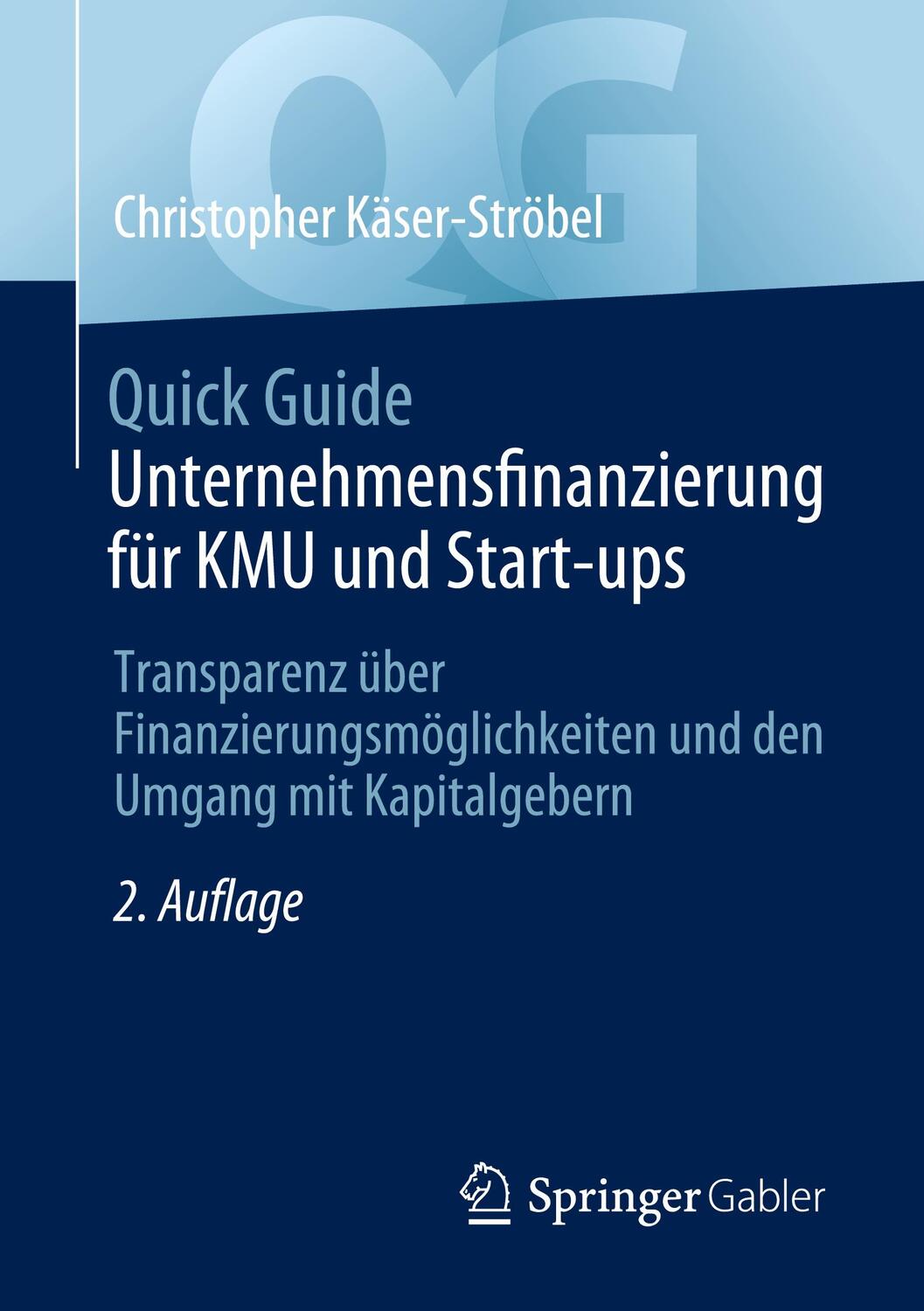 Cover: 9783658420987 | Quick Guide Unternehmensfinanzierung für KMU und Start-ups | Buch