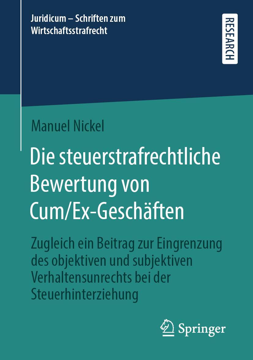 Cover: 9783658352110 | Die steuerstrafrechtliche Bewertung von Cum/Ex-Geschäften | Nickel