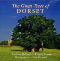 Cover: 9781904349730 | The Great Trees of Dorset | Andrew Pollard (u. a.) | Taschenbuch