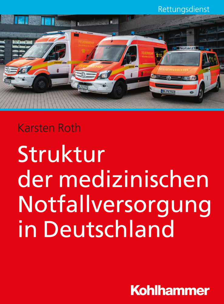 Cover: 9783170321830 | Struktur der medizinischen Notfallversorgung in Deutschland | Roth