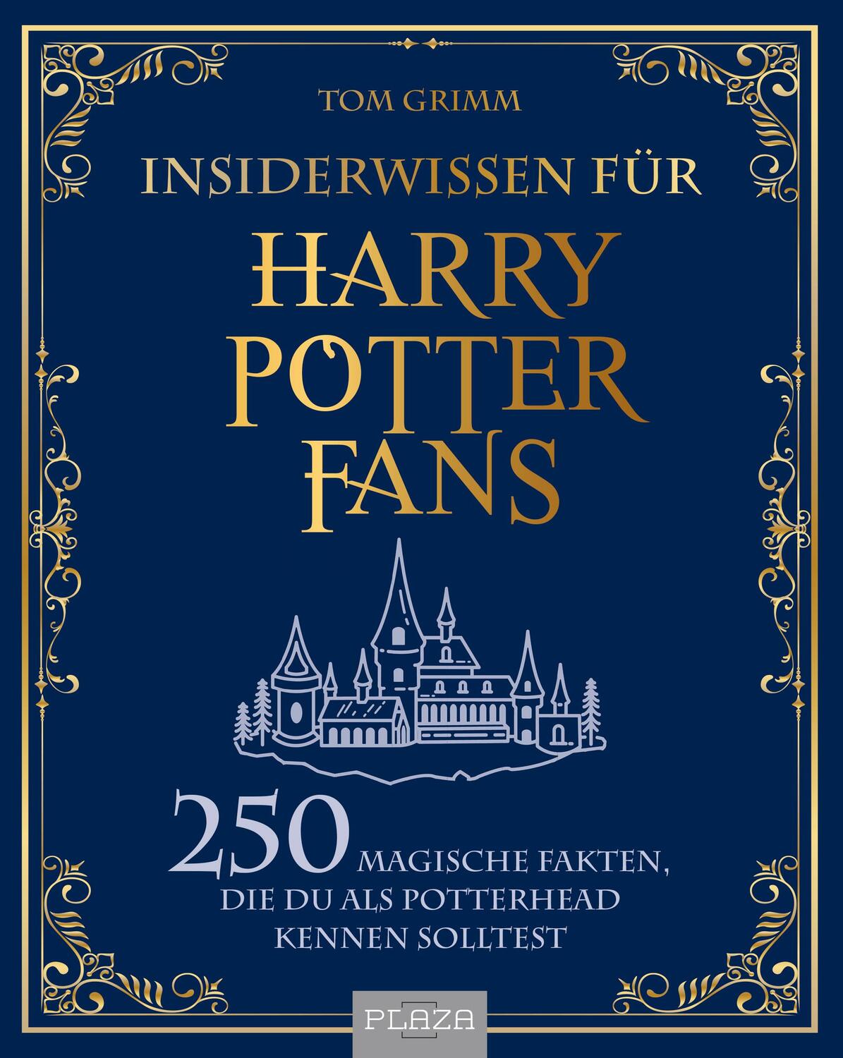 Cover: 9783966643573 | Insiderwissen für Harry Potter Fans | Tom Grimm | Taschenbuch | 2023