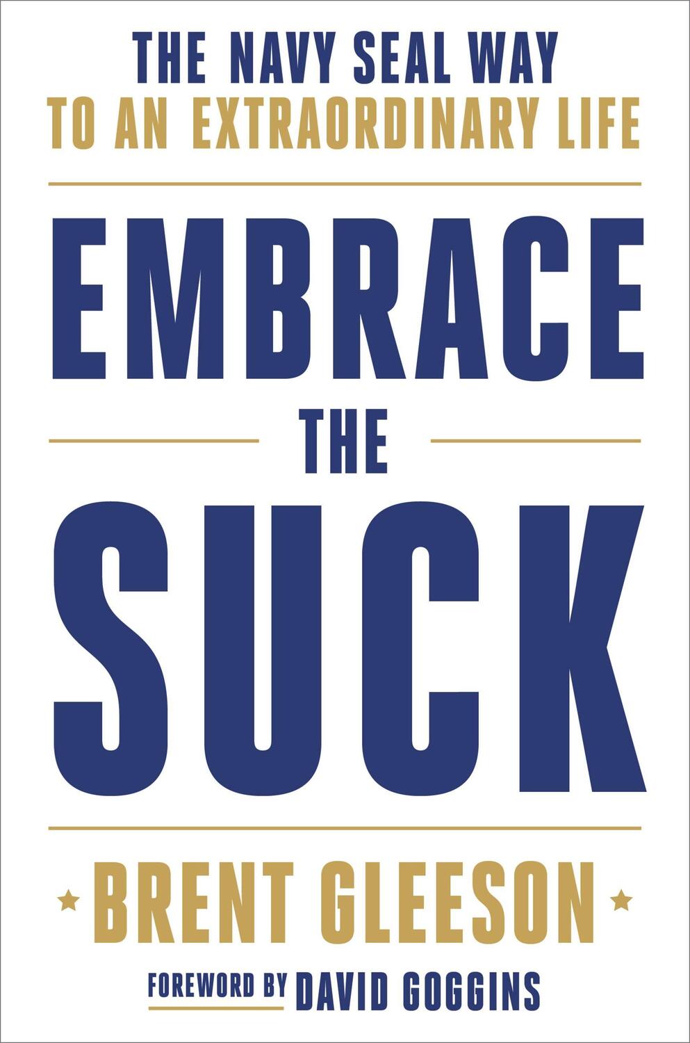 Cover: 9780306846335 | Embrace the Suck: The Navy Seal Way to an Extraordinary Life | Gleeson
