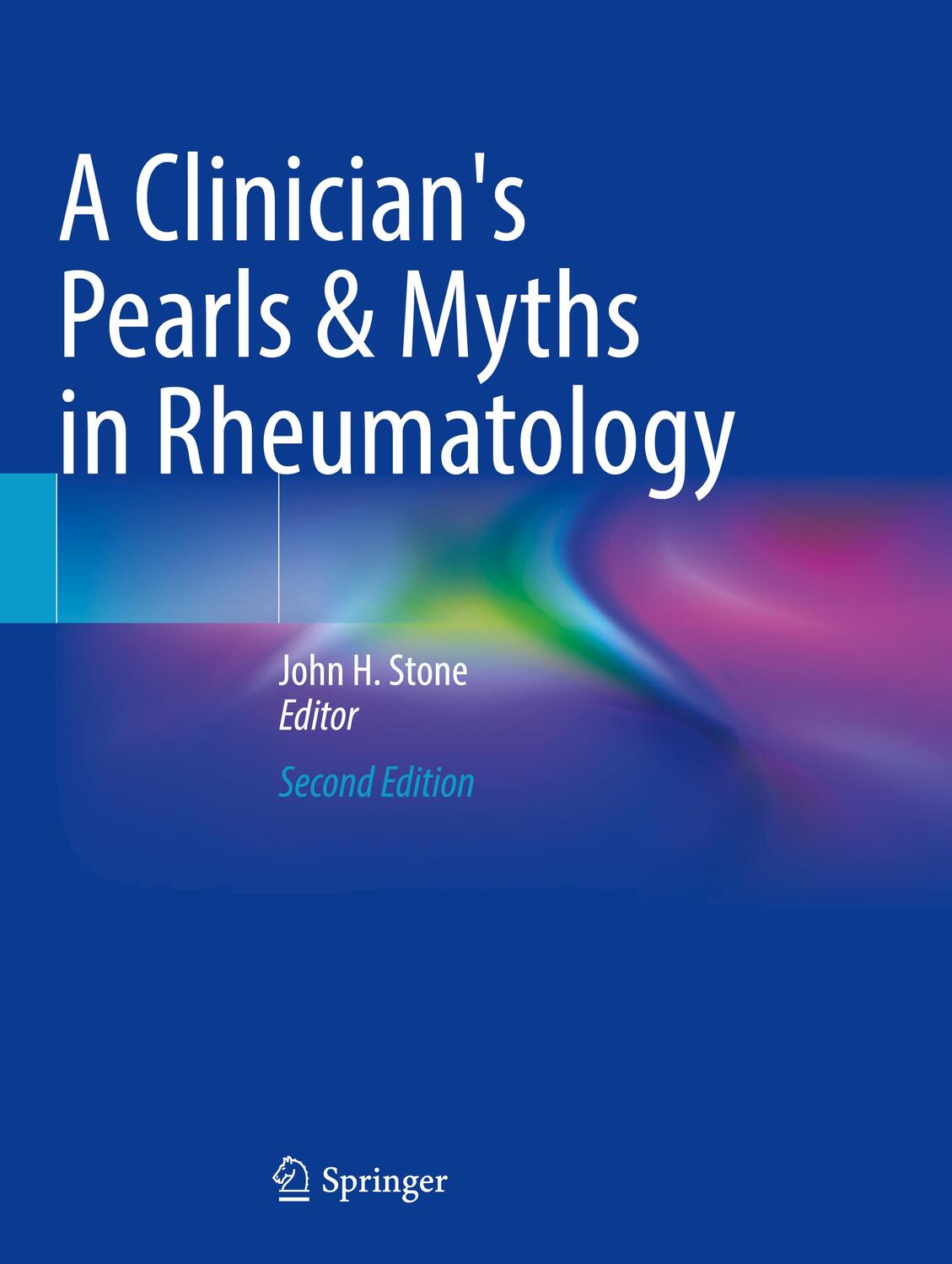 Cover: 9783031234903 | A Clinician's Pearls &amp; Myths in Rheumatology | John H. Stone | Buch