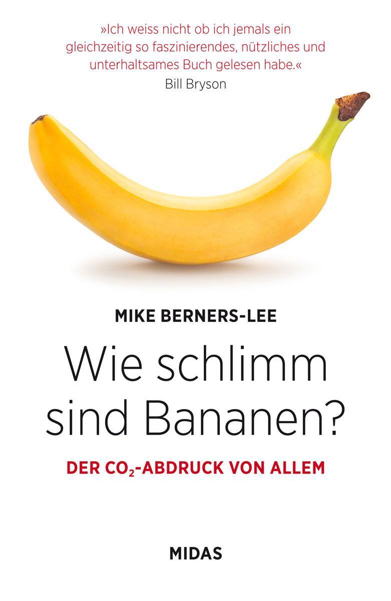Cover: 9783038765356 | Wie schlimm sind Bananen? | Der CO2-Abdruck von allem | Berners-Lee