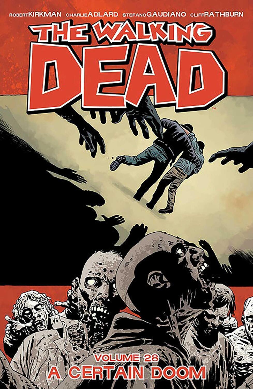 Cover: 9781534302440 | The Walking Dead Volume 28: A Certain Doom | A Certain Doom | Kirkman