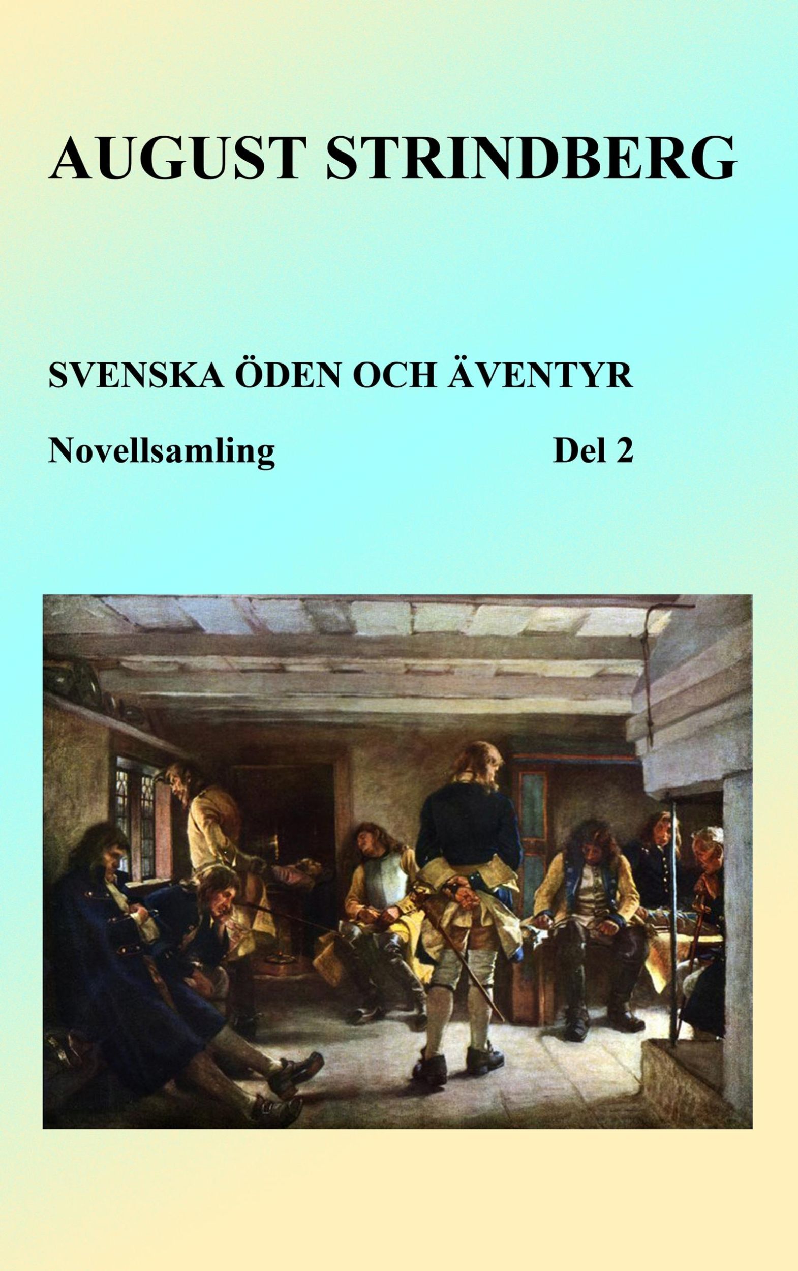 Cover: 9789198280463 | Svenska öden och äventyr | Del 2 | August Strindberg | Taschenbuch