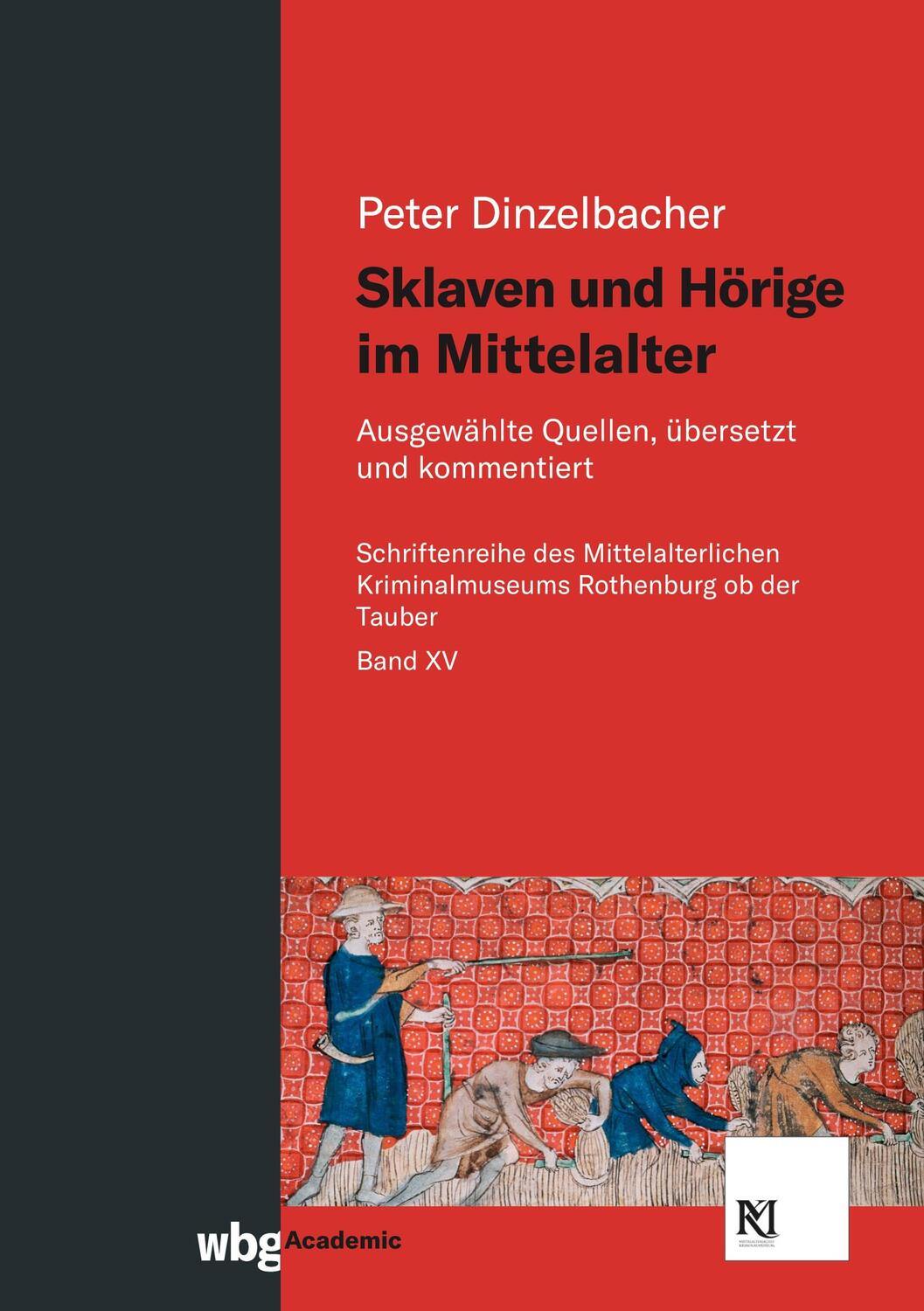 Cover: 9783534407286 | Sklaven und Hörige im Mittelalter | Peter Dinzelbacher | Buch | 340 S.