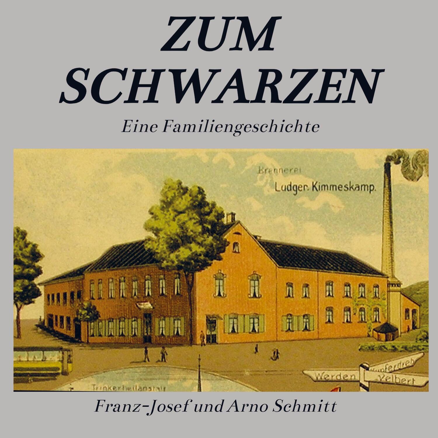 Cover: 9789464853117 | 'Zum Schwarzen' | Franz-Josef und Arno Schmitt | Taschenbuch | 196 S.